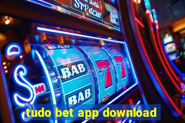 tudo bet app download